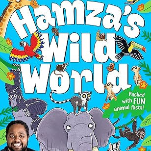 Hamza's Wild World: The Essential Book for Young Animal Fans, Full of Fun Facts! by Hamza Yassin - Ages 7-11 - Paperback