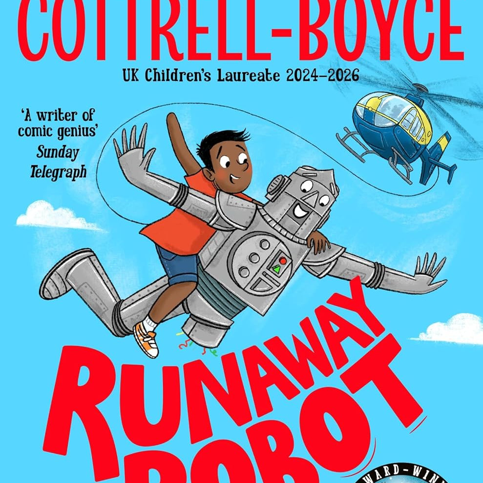 Runaway Robot by Frank Cottrell-Boyce - Ages 9-11 - Paperback