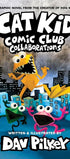 Cat Kid Comic Club: Collaborations by Dav Pilkey - Graphic Novels - Ages 7-12 - Hardback Graphic Novels Scholastic