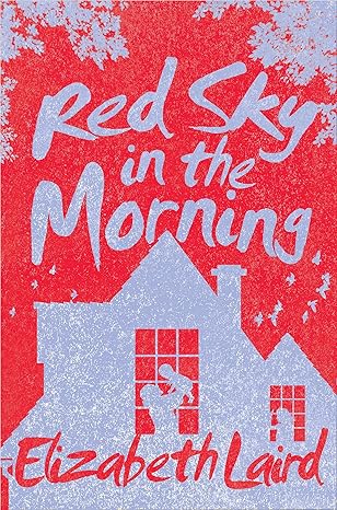 Red Sky in the Morning by Elizabeth Laird - Ages 7+ - Paperback