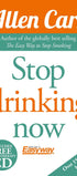 Allen Carr Stop Drinking Now - Includes Hypnotherapy CD - Self-help book - Paperback Arcturus Publishing Ltd